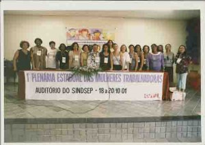 I Plenária Estadual das mulheres da CUT –  Auditório SINDSEP - 18 à 20/10/2001