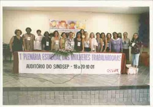 I Plenária Estadual das mulheres da CUT –  Auditório SINDSEP - 18 à 20/10/2001