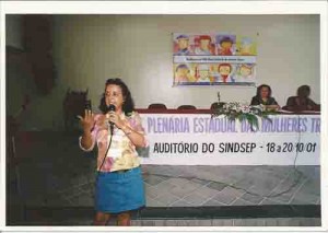 I Plenária Estadual das mulheres da CUT –  Auditório SINDSEP (Tereza Souza) - 18 à 20/10/2001