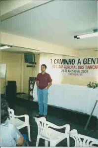 Seminário regional dos Bancários “O caminho a gente faz” Salgueiro – PE Dia: 25 de agosto de 2001