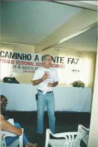 Seminário regional dos Bancários “O caminho a gente faz” Salgueiro – PE Dia: 25 de agosto de 2001