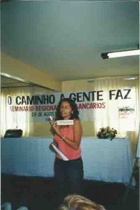 Seminário regional dos Bancários “O caminho a gente faz” Salgueiro – PE Dia: 25 de agosto de 2001