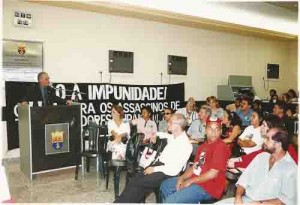 Ato Público pelo julgamento dos mandantes e assassinos de Margarida Alves – Líder Sindical local: Câmara Municipal de Olinda (01/06/2001) foto: Ivaldo Bezerra