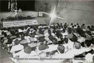 1º Congresso Nacional dosFunc. Do Bandepe -22 à 24/02/91