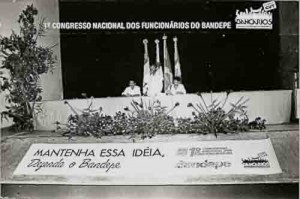 1º Congresso Nacional dosFunc. Do Bandepe -22 à 24/02/91