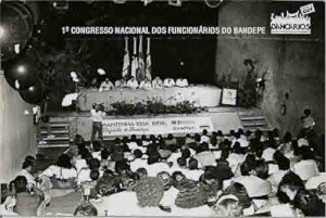 1º Congresso Nacional dosFunc. Do Bandepe -22 à 24/02/91